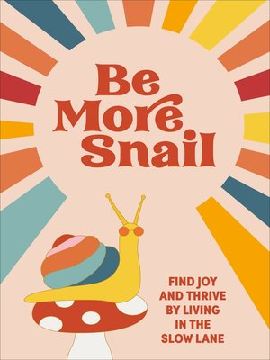 cover image of Be More Snail